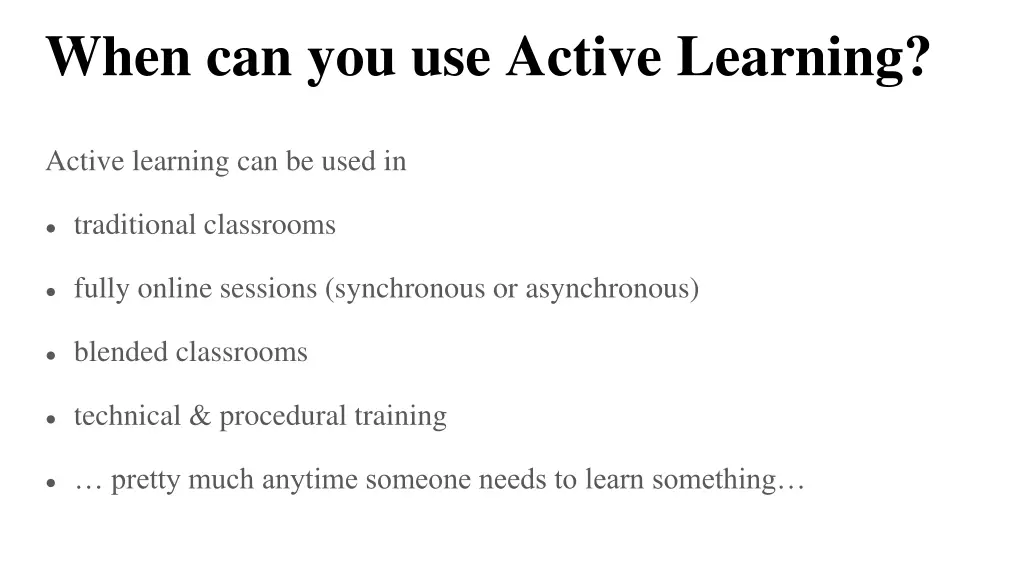 when can you use active learning