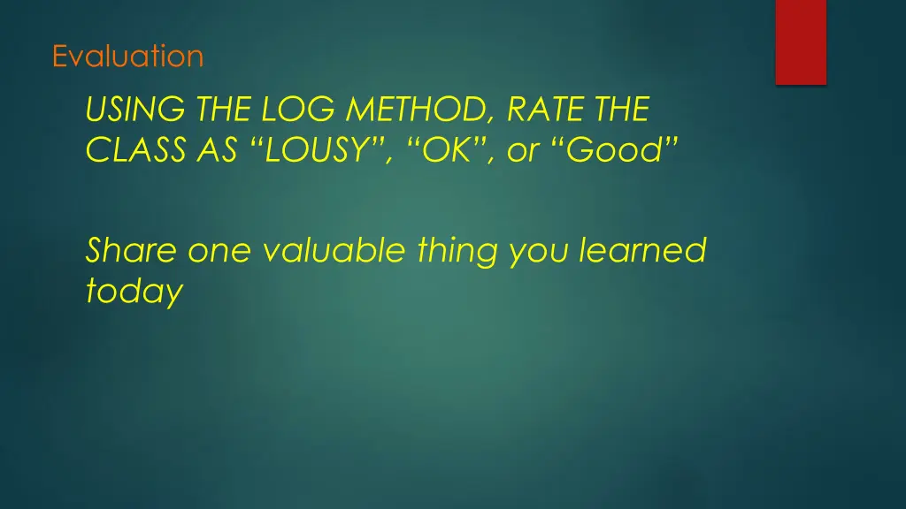 evaluation using the log method rate the class