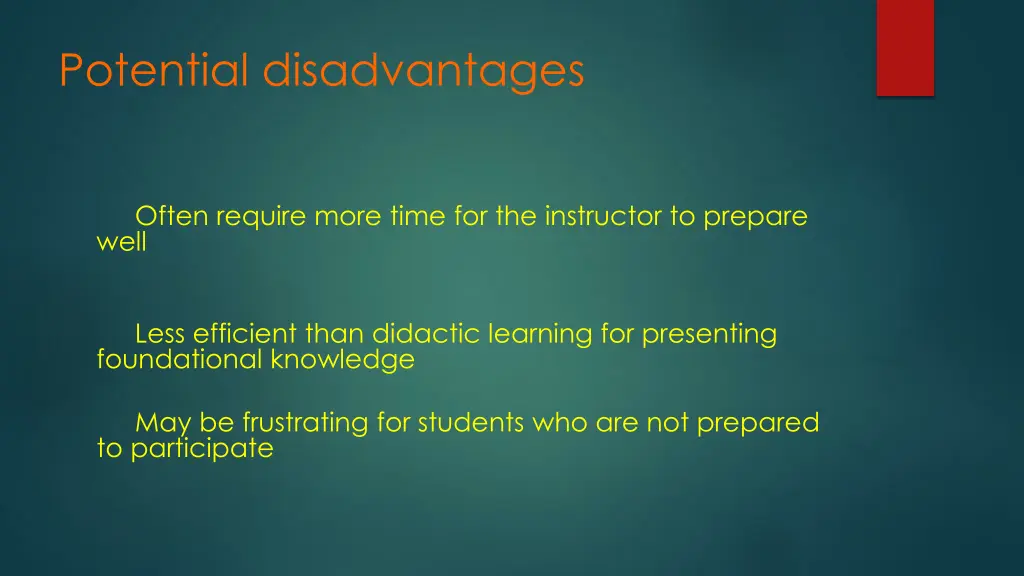 potential disadvantages