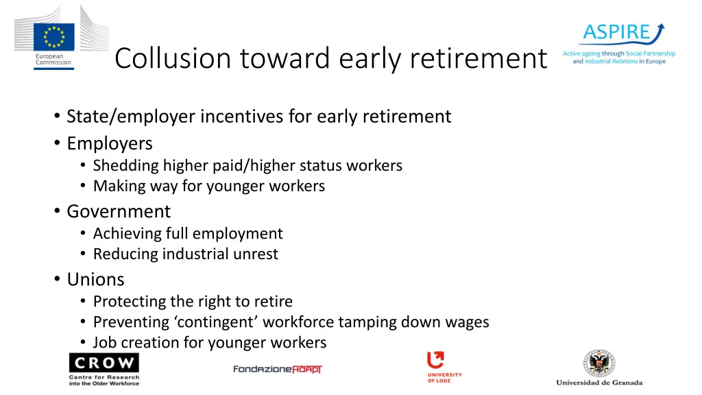 collusion toward early retirement