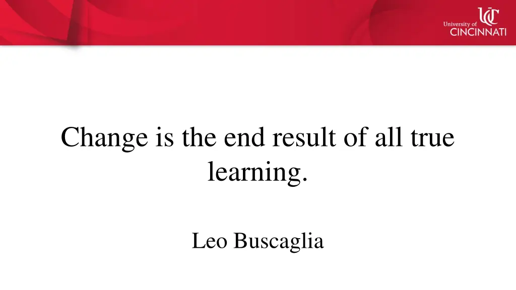 change is the end result of all true learning