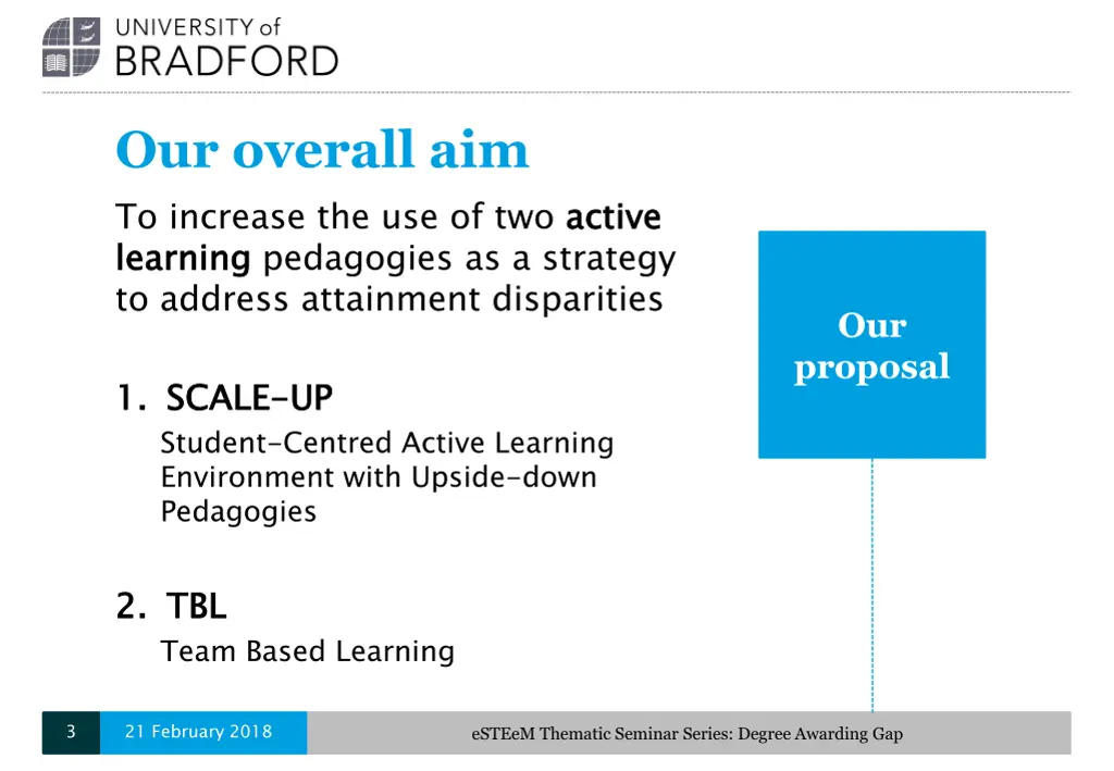 our overall aim to increase the use of two active