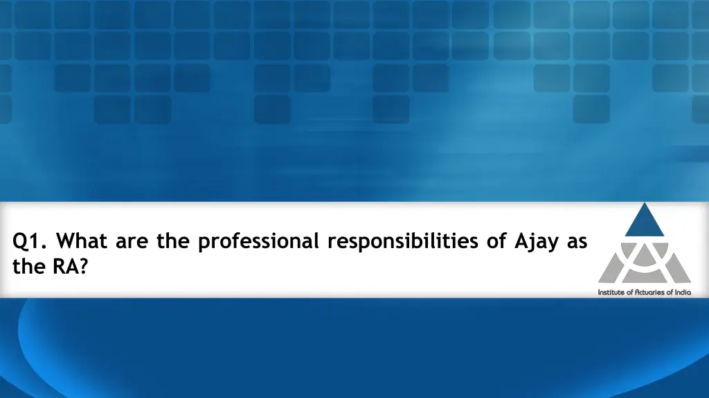 q1 what are the professional responsibilities