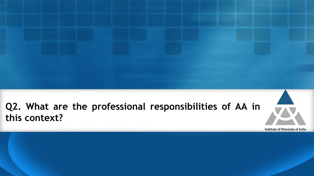 q2 what are the professional responsibilities