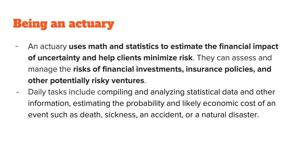 being an actuary