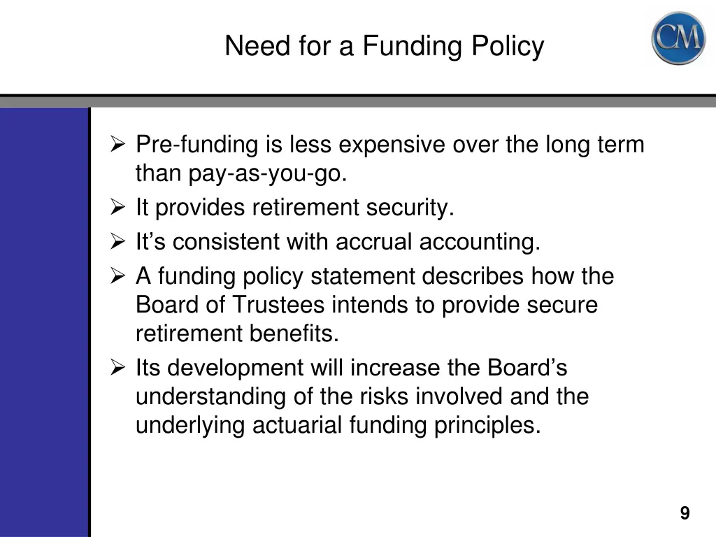 need for a funding policy