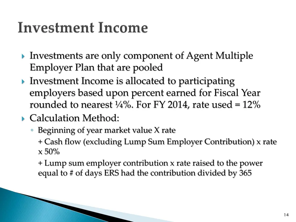 investments are only component of agent multiple