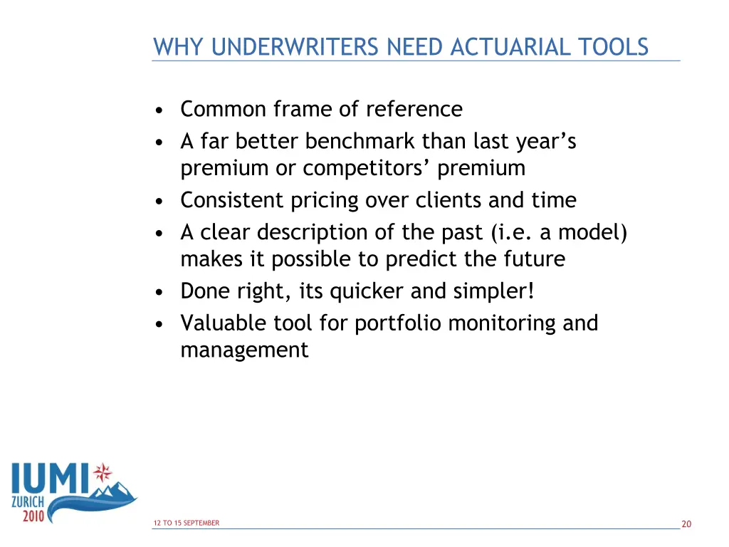 why underwriters need actuarial tools