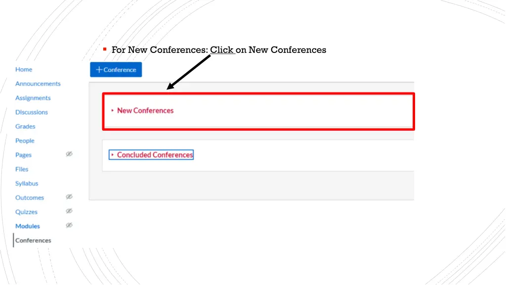 for new conferences click on new conferences