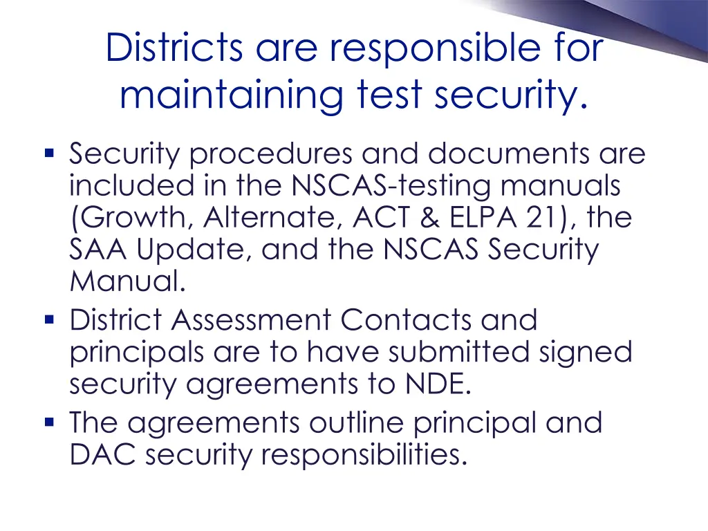 districts are responsible for maintaining test