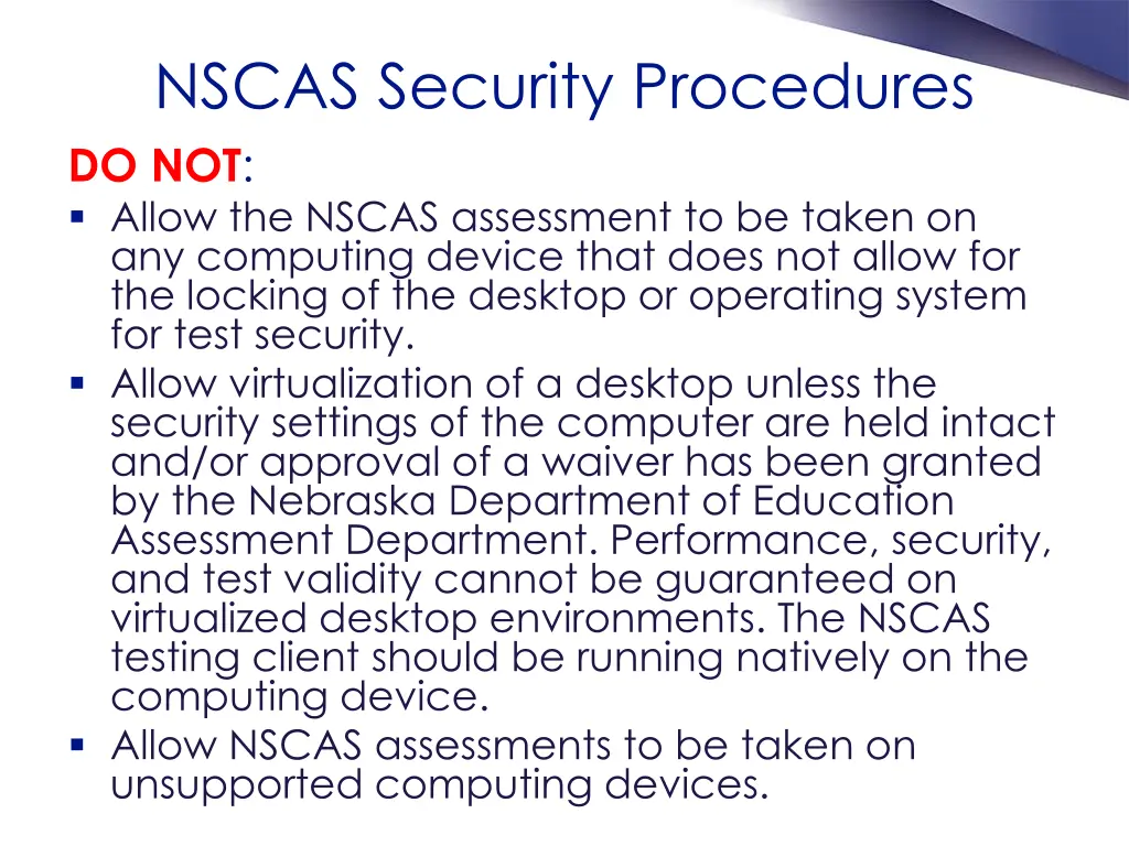 nscas security procedures do not allow the nscas