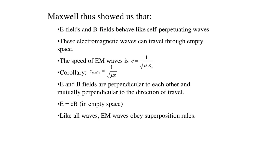 maxwell thus showed us that