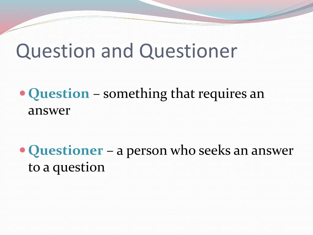 question and questioner