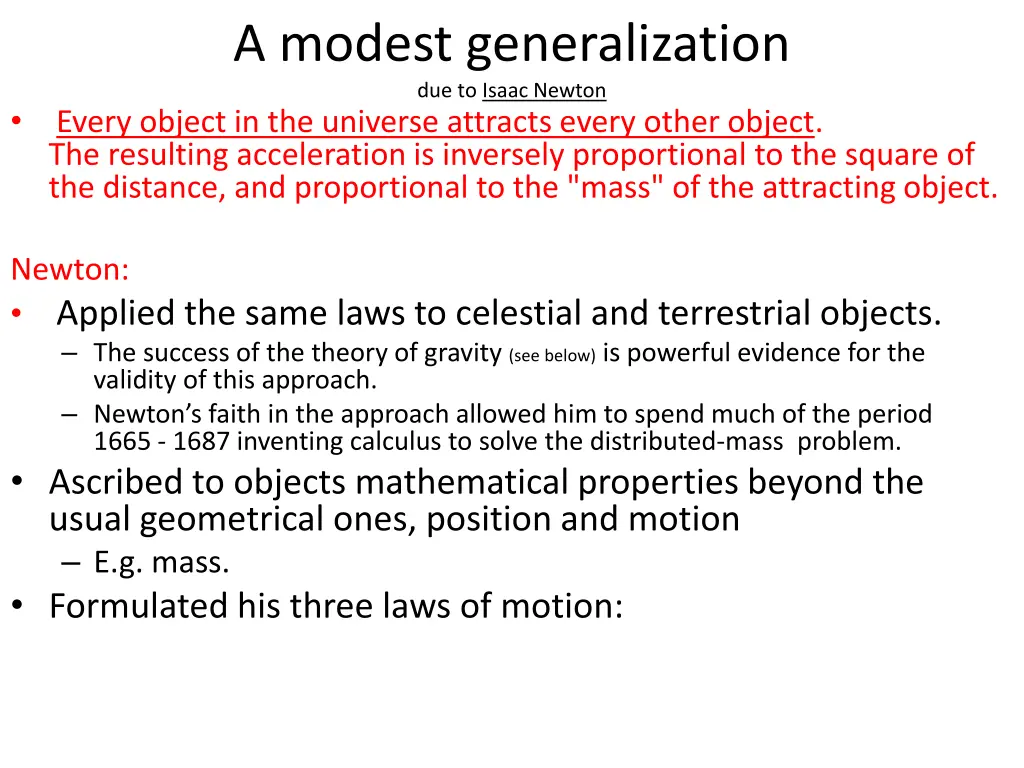 a modest generalization due to isaac newton every