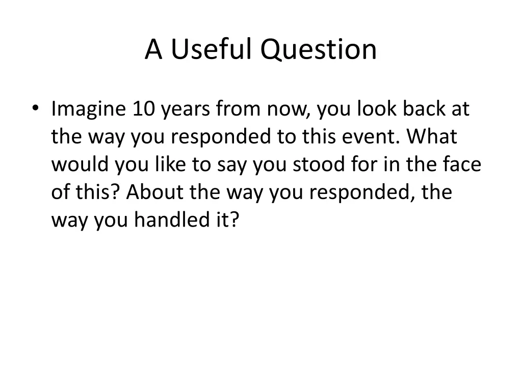 a useful question