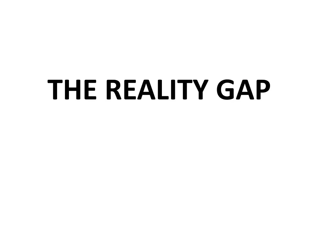 the reality slap the reality gap