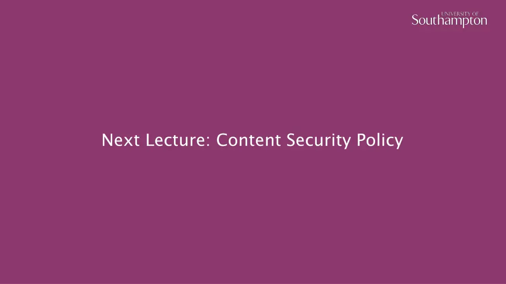 next lecture content security policy