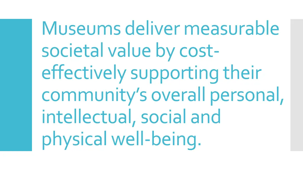 museums deliver measurable societal value by cost