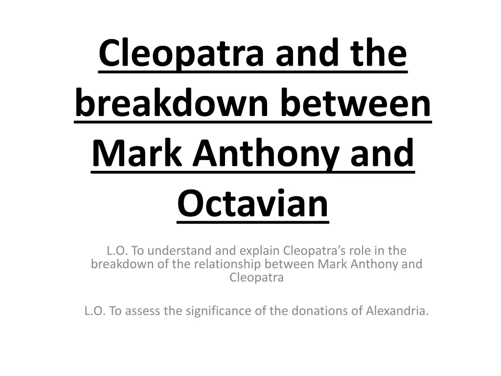 cleopatra and the breakdown between mark anthony