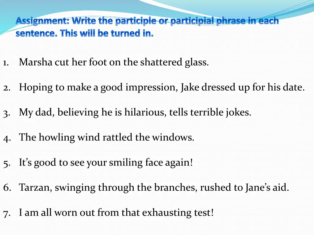 assignment write the participle or participial