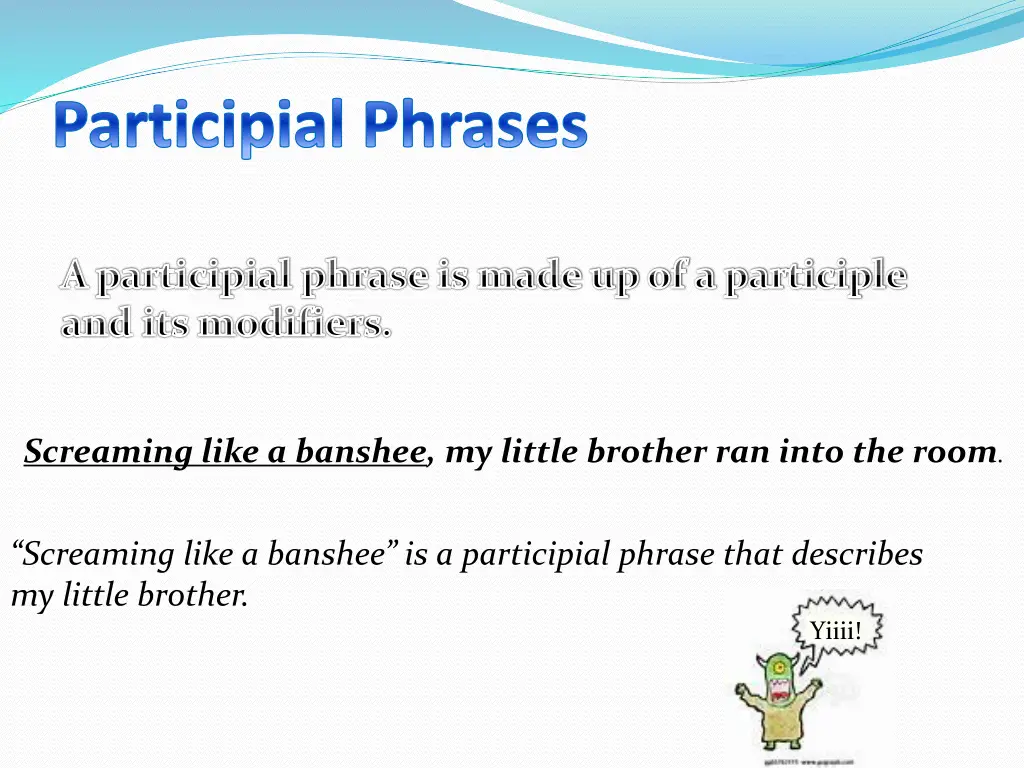 participial phrases