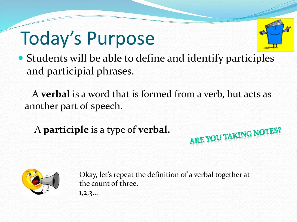 today s purpose students will be able to define