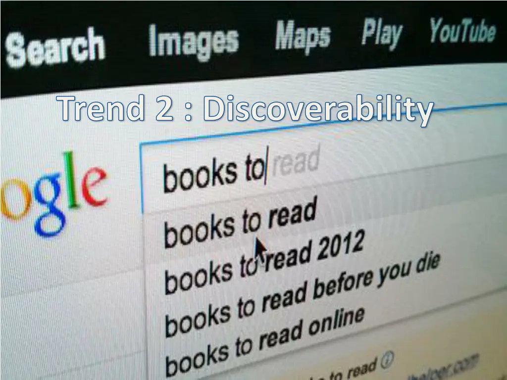 trend 2 discoverability