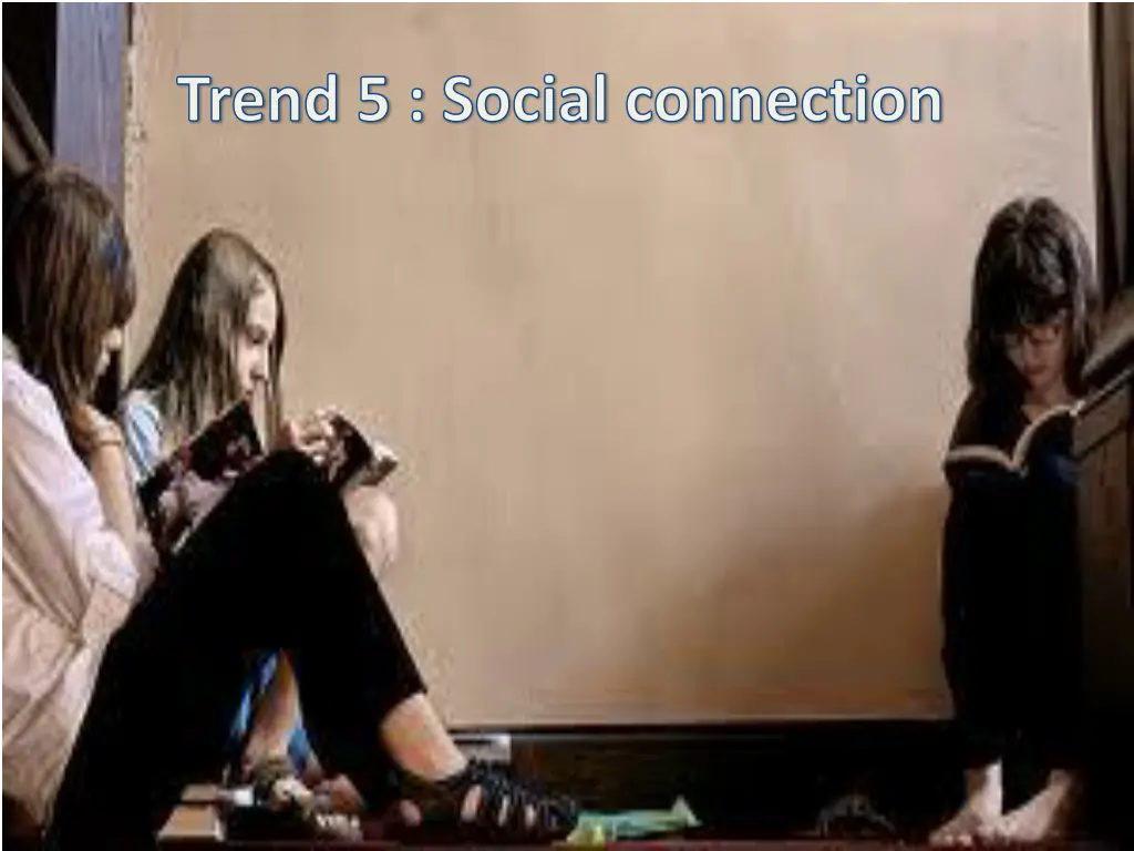 trend 5 social connection