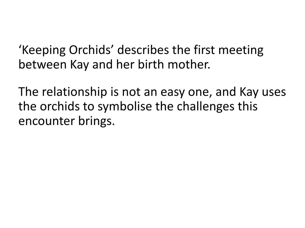 keeping orchids describes the first meeting