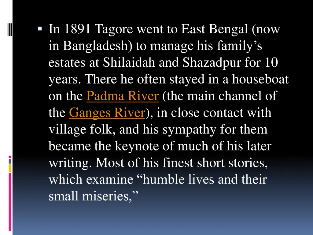 in 1891 tagore went to east bengal