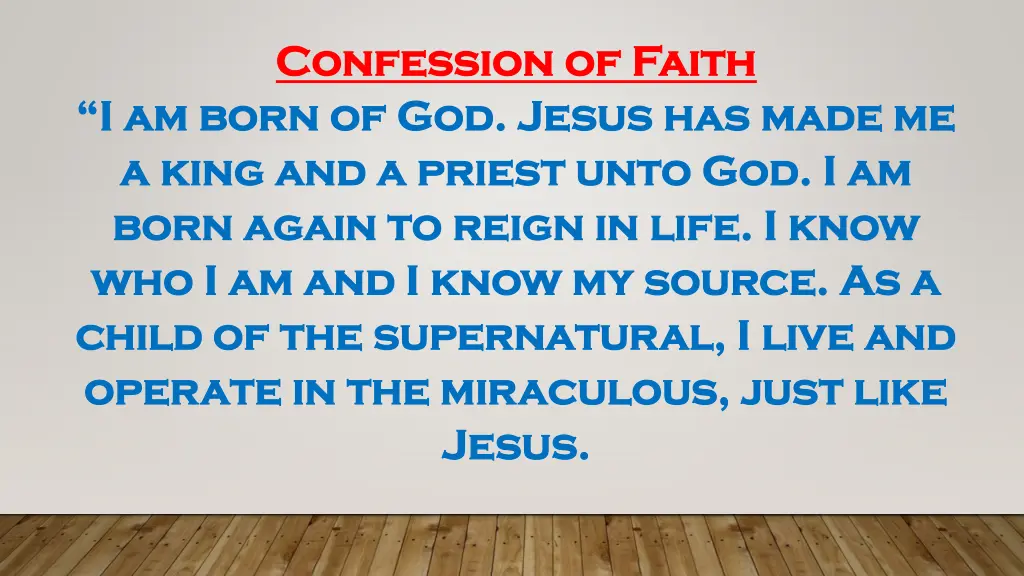 confession of faith confession of faith i am born