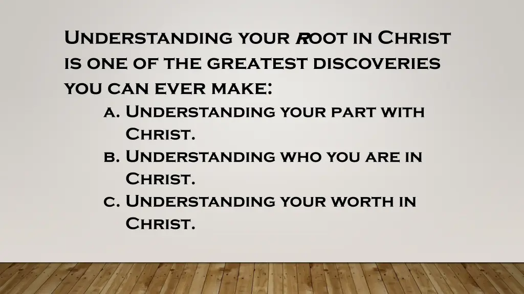 understanding your r root in christ