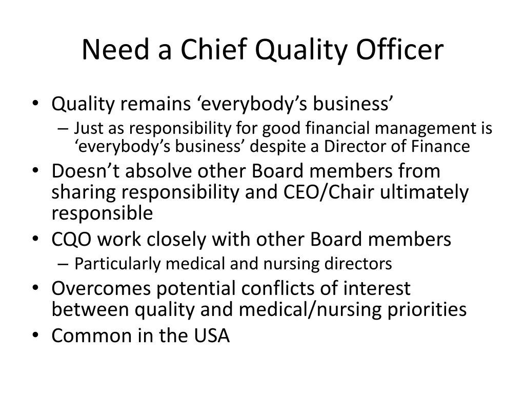 need a chief quality officer