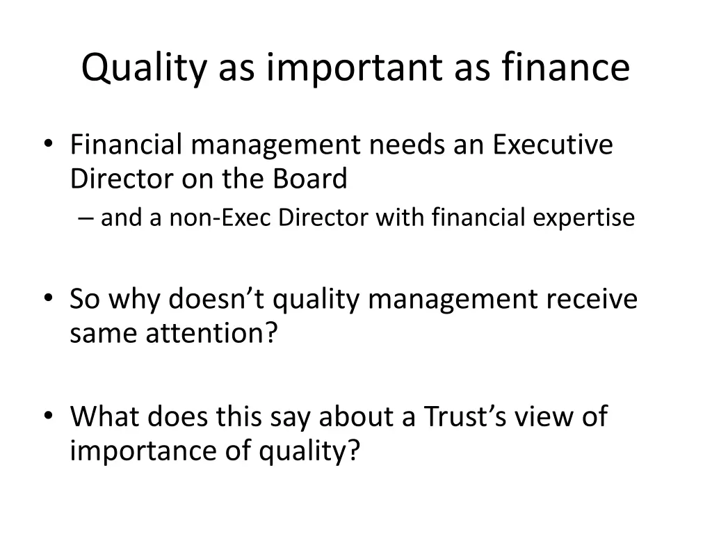 quality as important as finance