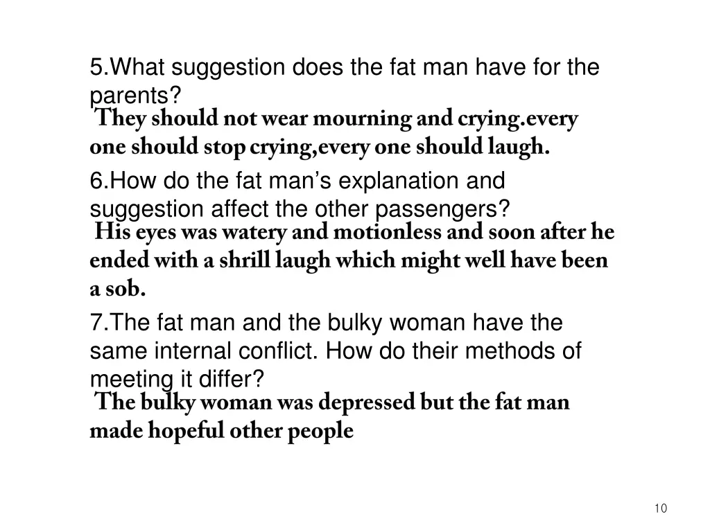 5 what suggestion does the fat man have