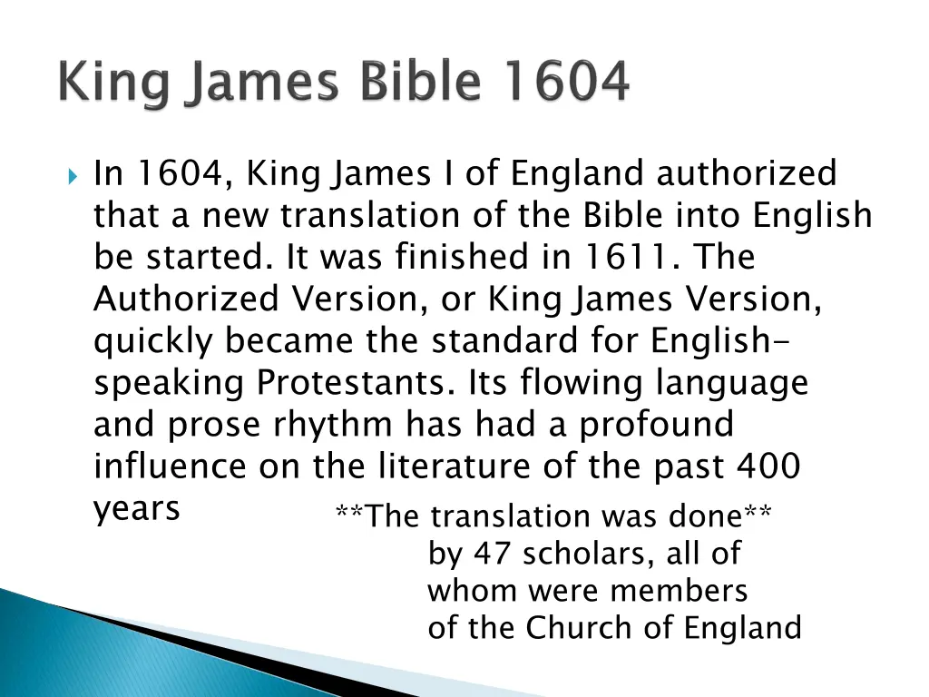 in 1604 king james i of england authorized that