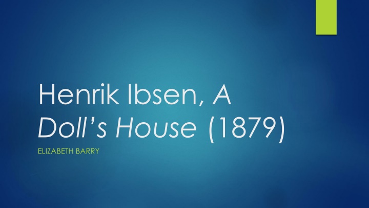 henrik ibsen a doll s house 1879 elizabeth barry