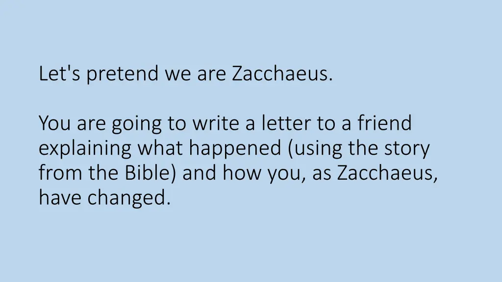 let s pretend we are zacchaeus