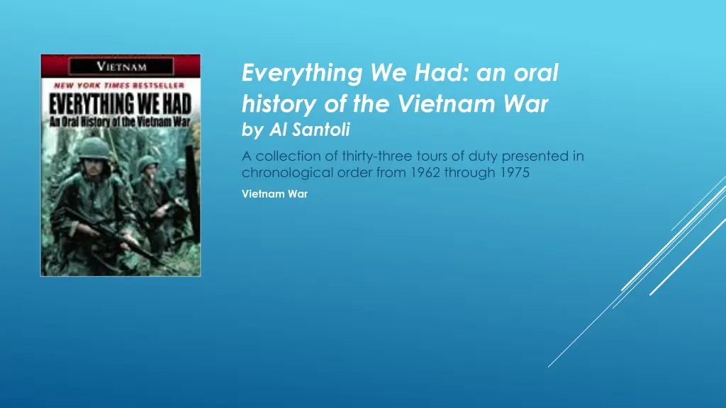 everything we had an oral history of the vietnam