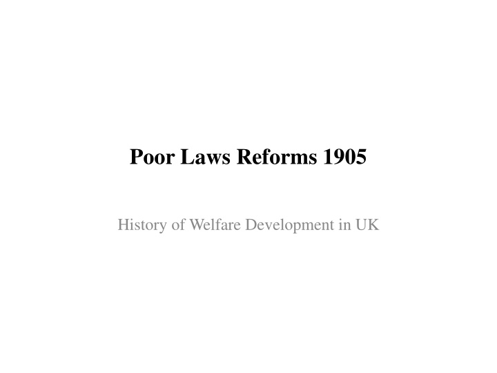 poor laws reforms 1905