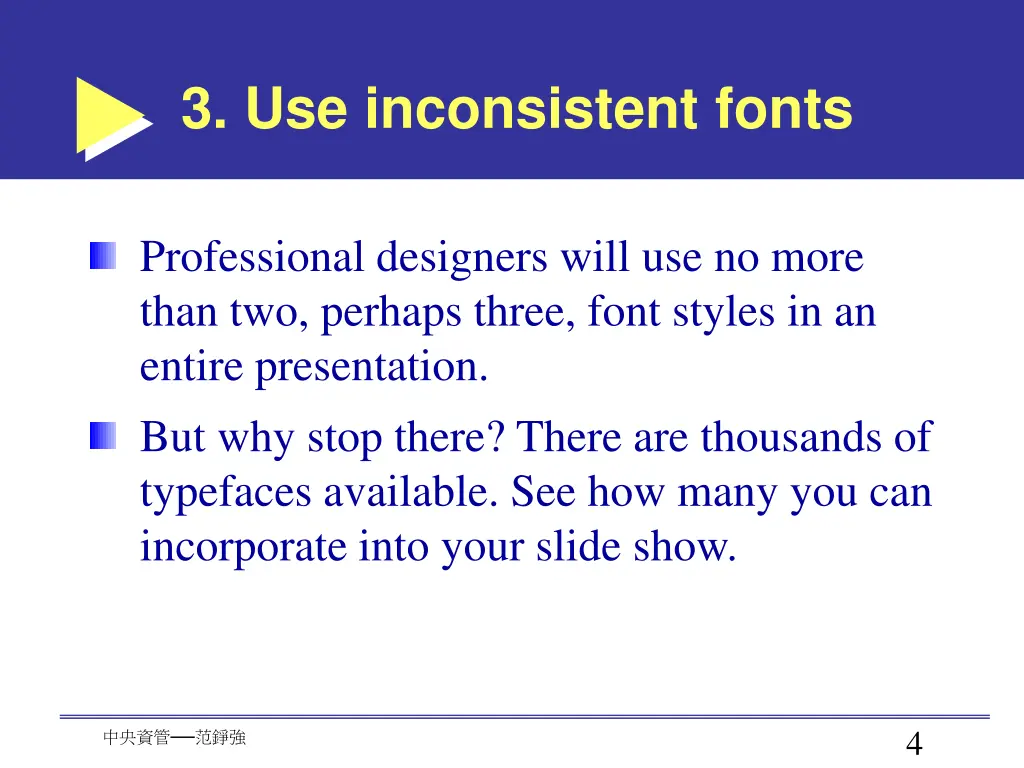 3 use inconsistent fonts