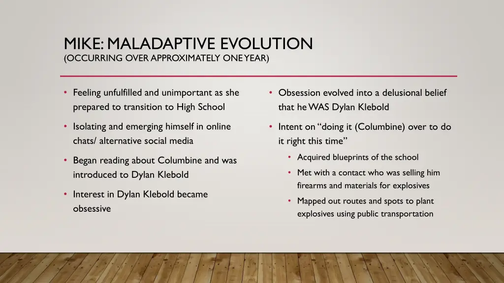 mike maladaptive evolution occurring over