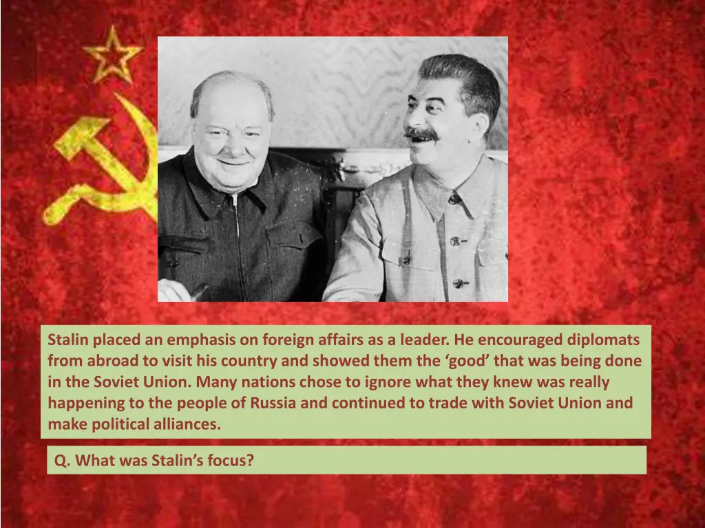 stalin placed an emphasis on foreign affairs