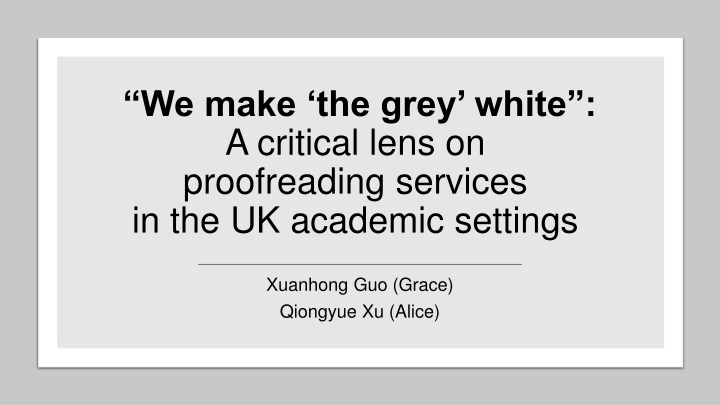 we make the grey white a critical lens