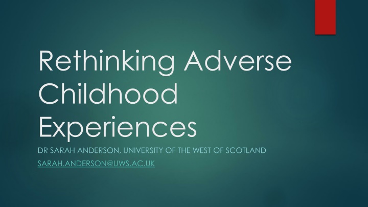 rethinking adverse childhood experiences dr sarah