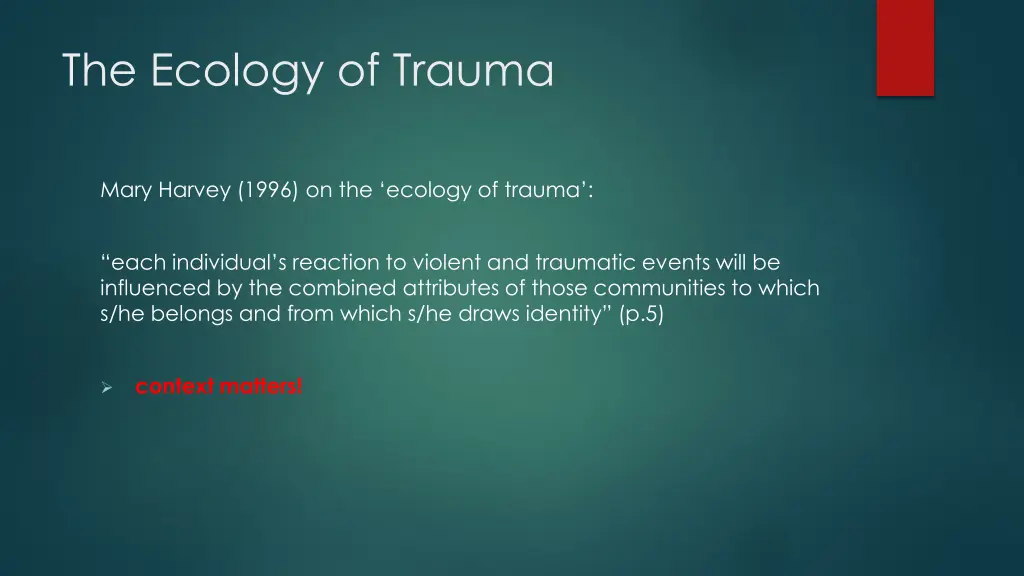 the ecology of trauma