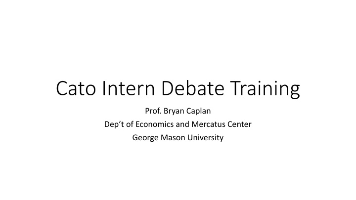 cato intern debate training