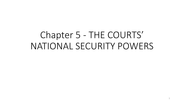 chapter 5 the courts national security powers