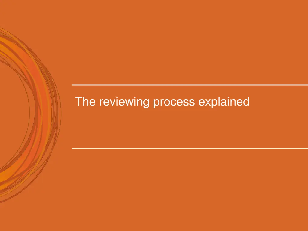 the reviewing process explained