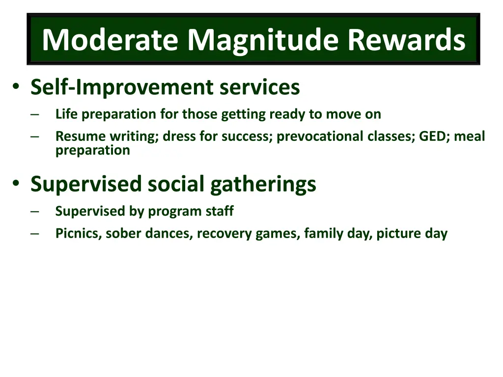 moderate magnitude rewards 1